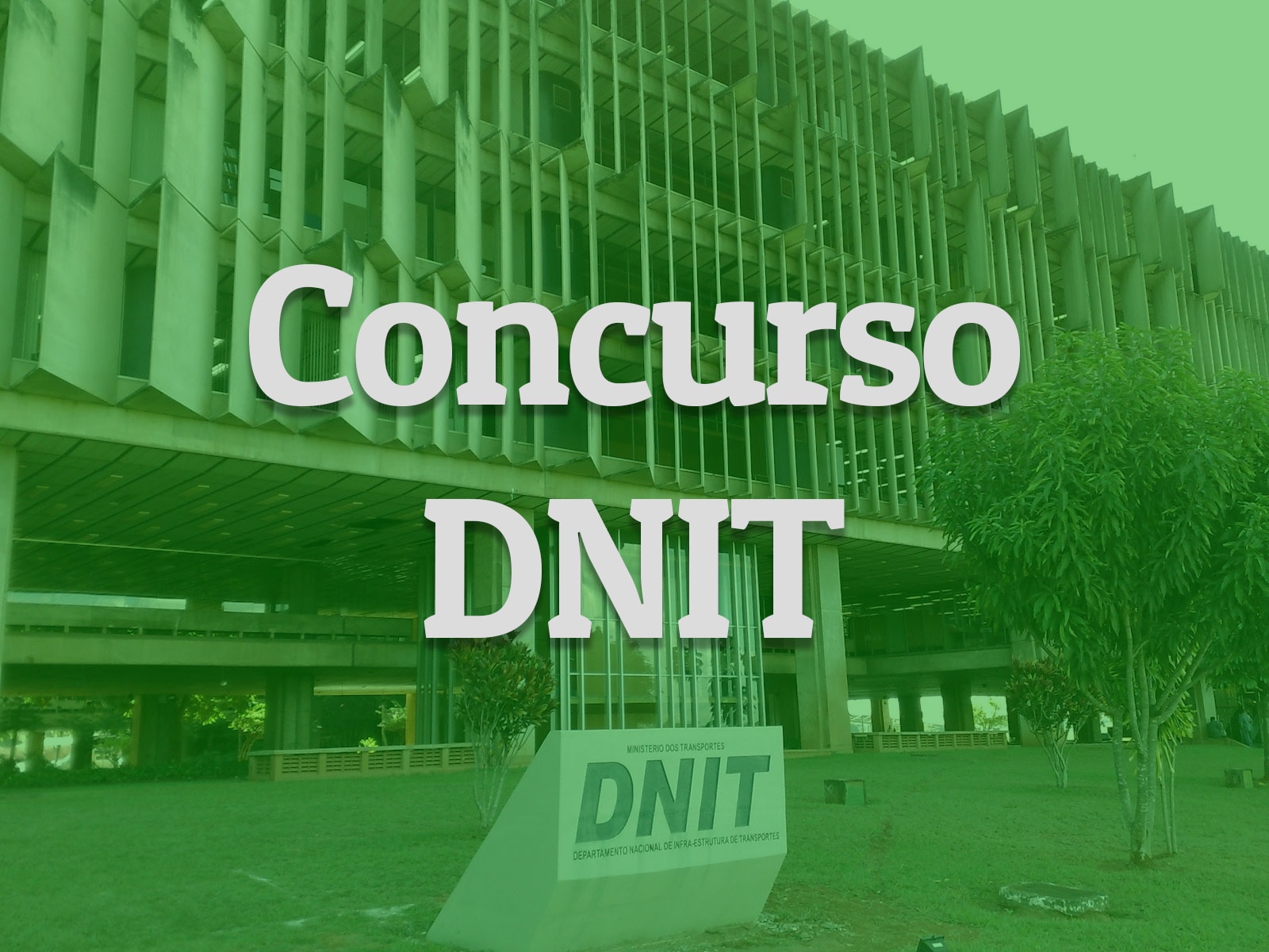Concurso DNIT: órgão já fez reiterados pedidos; não há previsão